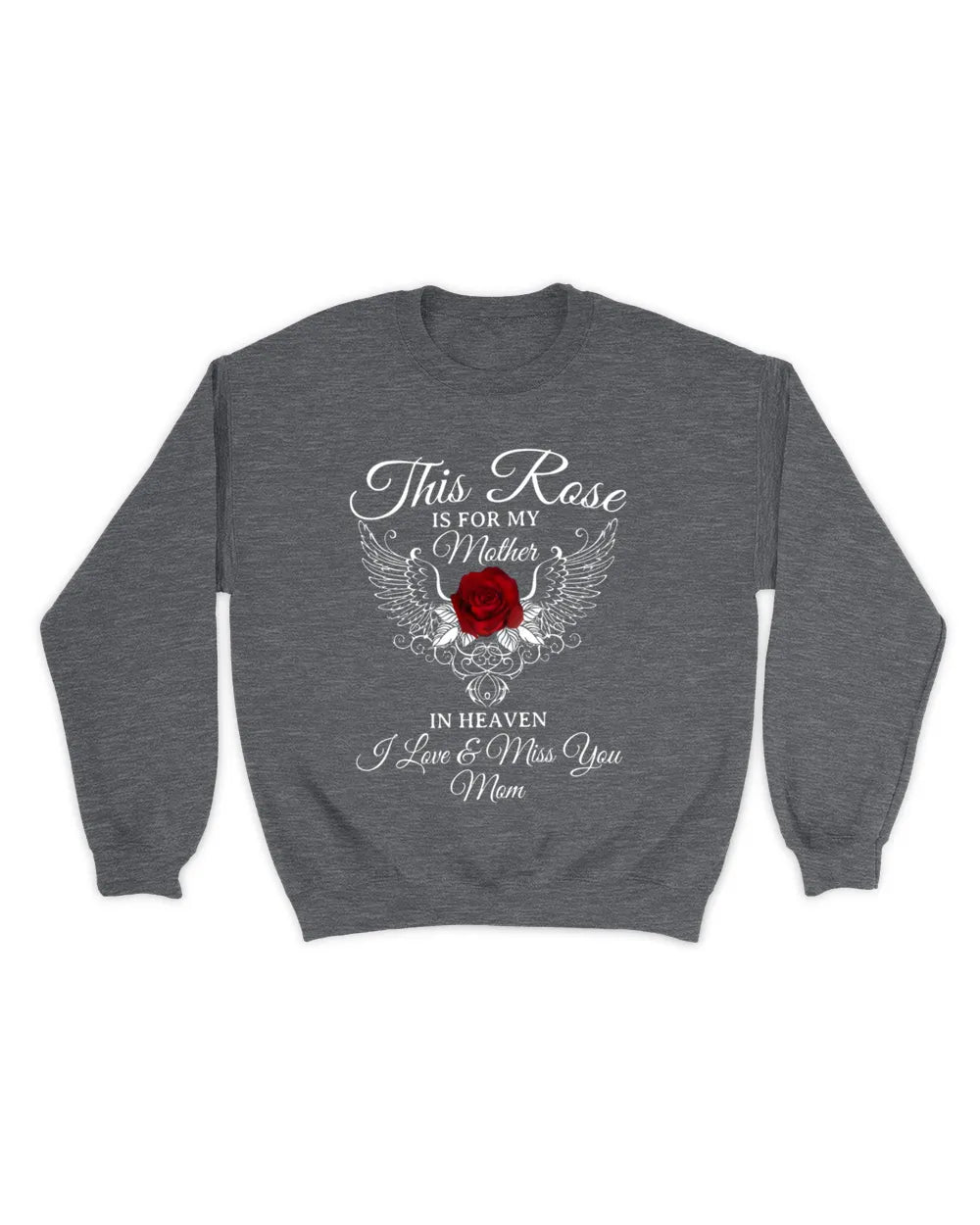 This Rose Is For My Mother In Heaven - Memorial T-Shirt & Hoodie