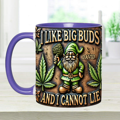 I Like Big Buds - Personalized Weed Accent Mug