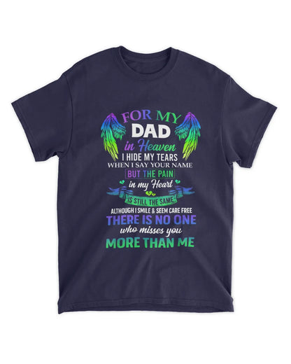 For My Dad In Heaven - Memorial T-Shirt & Hoodie