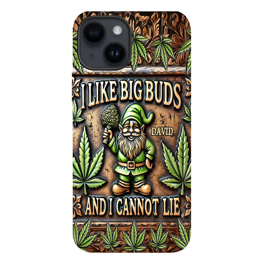 I Like Big Buds - Personalized Weed Full Print Phone Case