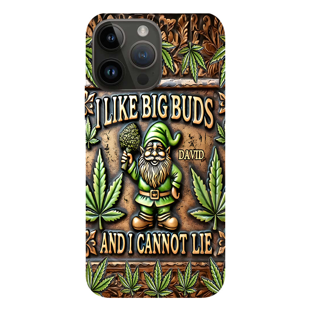 I Like Big Buds - Personalized Weed Full Print Phone Case