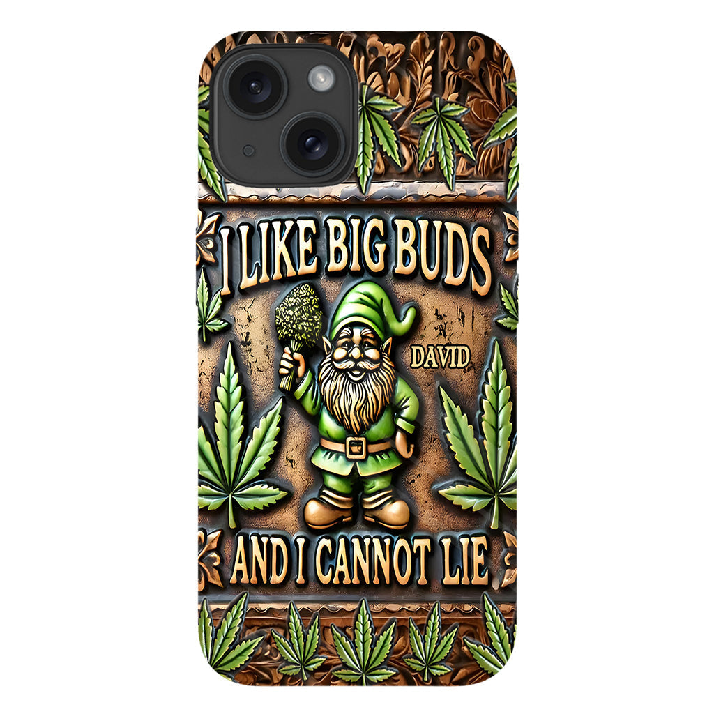 I Like Big Buds - Personalized Weed Full Print Phone Case