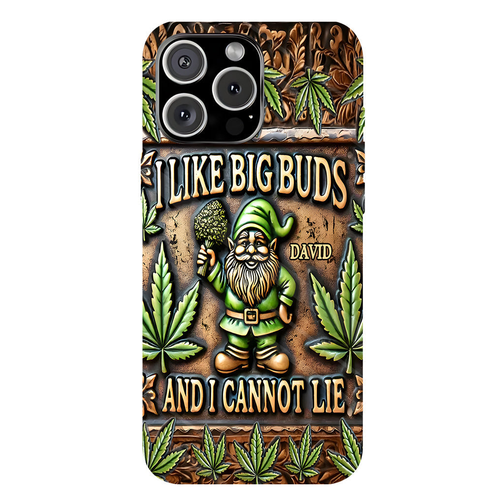 I Like Big Buds - Personalized Weed Full Print Phone Case